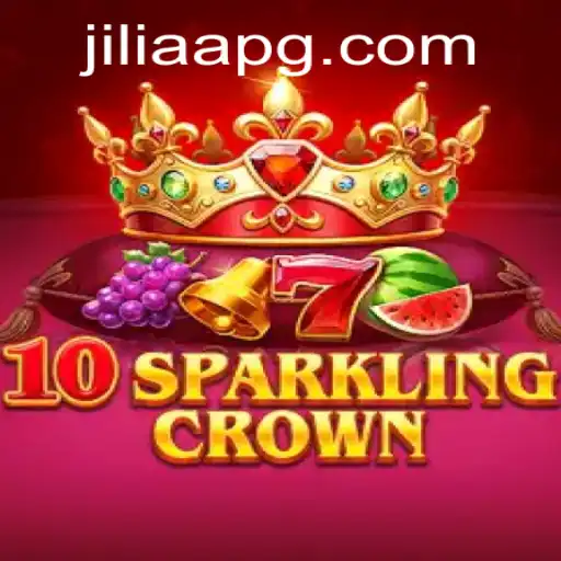 Dive into the Exciting World of 10SparklingCrown: A Modern Gaming Experience with JILIAA