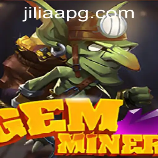 GemMiner: Digging Deep into the World of Adventure and Strategy with JILIAA