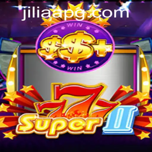 Super777II: The Game Taking the World by Storm with JILIAA