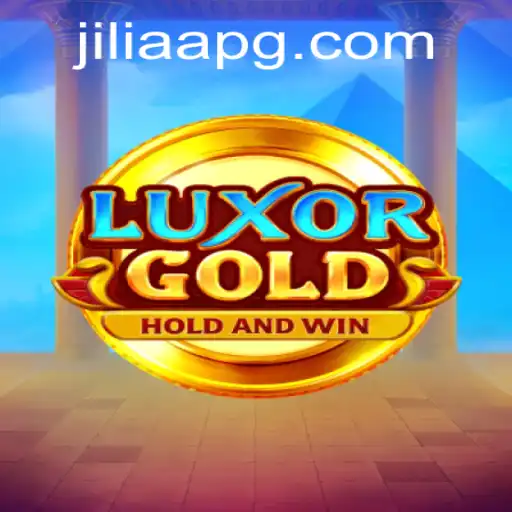LuxorGold: The Mystical Game with JILIAA Strategy Unveiled